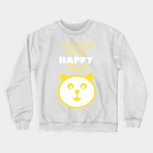 I choose to be happy today, typographic panda print Crewneck Sweatshirt